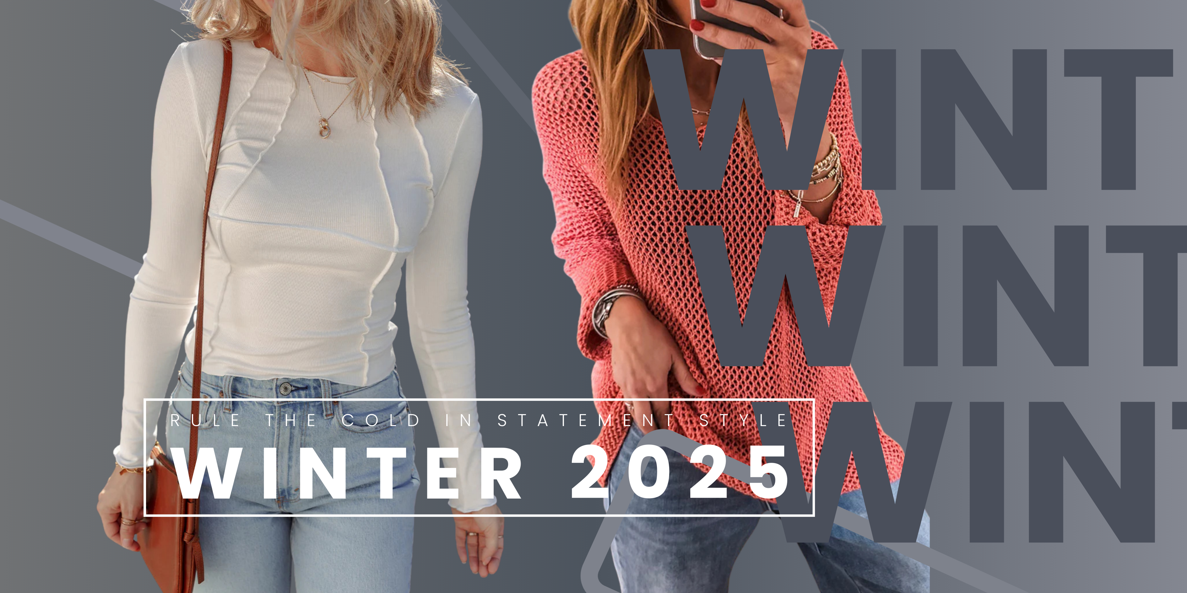 Winter 2025: Rule the Cold in Statement Style